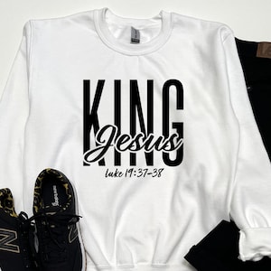 KING Jesus Christian Sweatshirt: Gildan White Crewneck