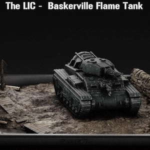May include: A dark green miniature tank model labeled The LIC - Baskerville Flame Tank. The tank features a turret with a mounted weapon, detailed treads, and a hull design. It is positioned on a textured brown terrain base with debris.