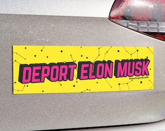 Imán divertido para coche con la frase Deport de Elon Musk, imán para parachoques anticapitalista, antimultimillonario, Eat the Rich, merchandising de izquierdas