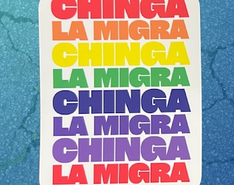 Calcomanía de vinilo "Chinga La Migra" - arcoíris - protege a los vecinos, abolir ICE, calcomanías a favor de los derechos de los inmigrantes