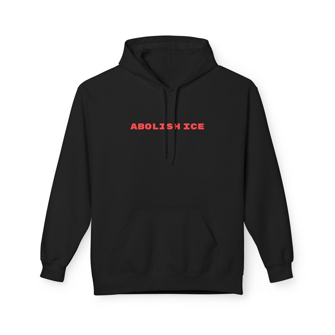 Abolish ICE Hoodie - Chinga La Migra, Immigrant Rights Sweatshirt ...