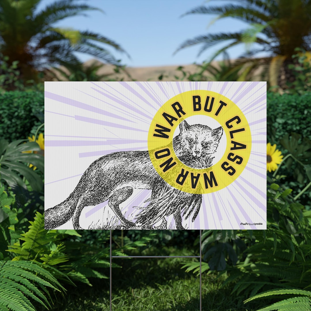 Ddca Sign No War but Class War Yard Sign - Solidarity, Anticapitalist, Antiwar ...
