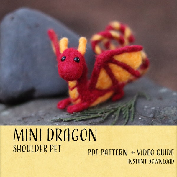 Mini Shoulder Dragon PDF Pattern Tutorial! Needle Felting with acrylic, unlimited commercial use is okay!