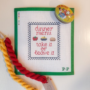 Dinner Menu: Take it or Leave it | Hand Painted Needlepoint 13 Mesh Canvas | Canvas Only