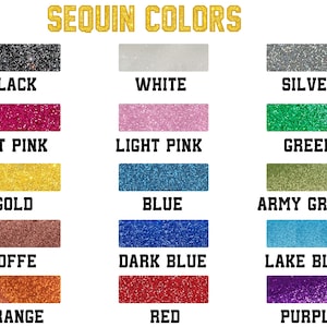 May include: A color chart displaying various sequin colors. The chart includes swatches of black, white, silver, hot pink, light pink, green, gold, blue, army green, coffee, dark blue, lake blue, orange, red, and purple.