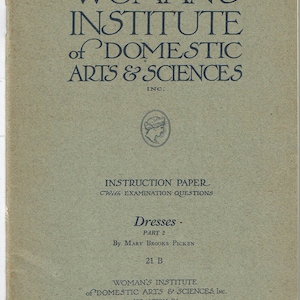 1920s Mary Brooks Picken Woman&#39;s Institute Sewing Textbook 21B Dresses Part 2