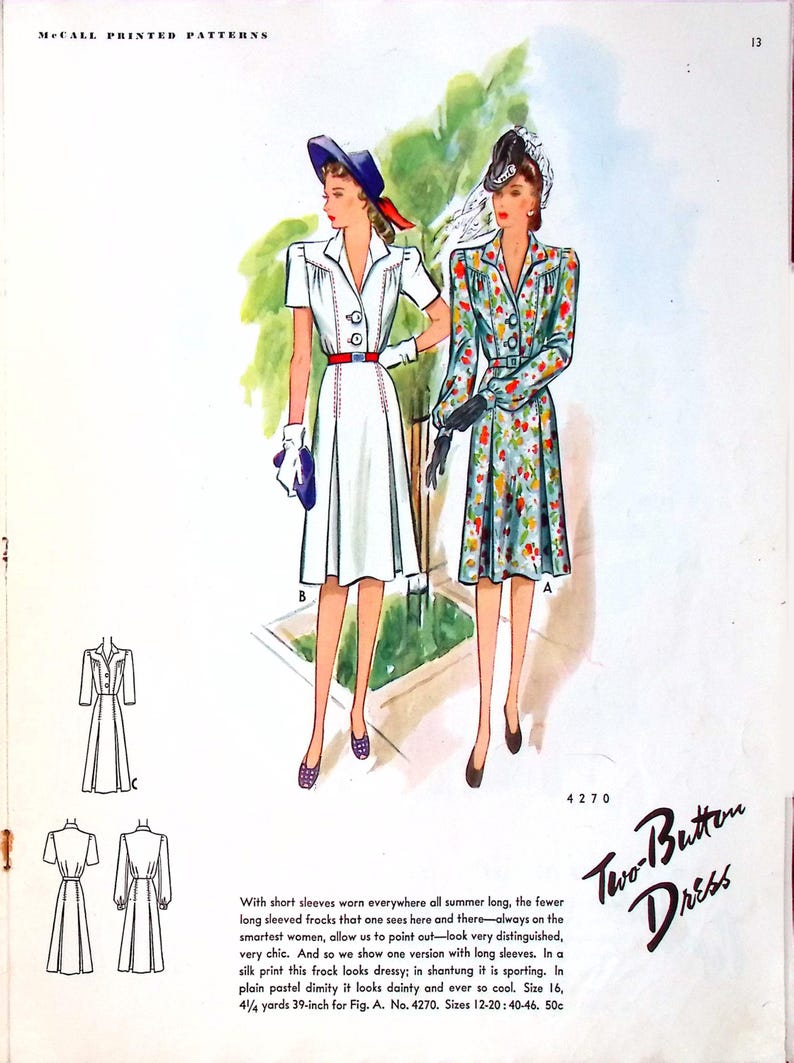 May include: A vintage McCall's sewing pattern for a two-button dress. The pattern shows two women wearing the dress in different styles. One woman is wearing a white dress with short sleeves and a hat, while the other woman is wearing a floral dress with long sleeves and a hat. The pattern is for sizes 12-20 and 40-46. The pattern number is 4270.