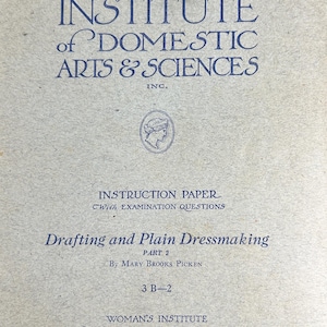 1920s Mary Brooks Picken Woman&#39;s Institute Sewing Book 3 B-2 Drafting and Dressmaking