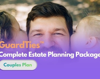 GuardTies™ Complete Estate Planning Package - Couples Plan