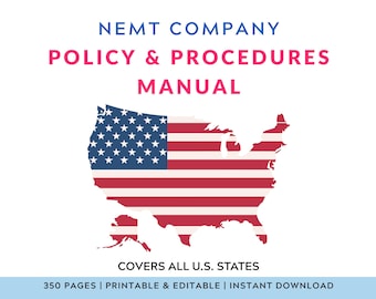 NEMT Policy and Procedures Manual: Editable and Printable Template (350+ Pages)