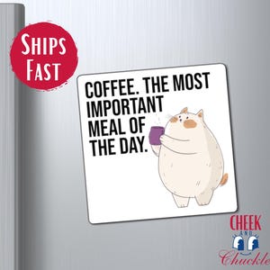 Cute Coffee Cat Magnet Funny Sarcastic Fridge Magnets Cat And Coffee Lovers Gifts Coffee Home Decor Sarcasm Quotes Fun Office Accessories
