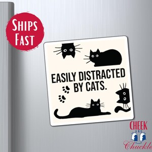 Cute Cat Fridge Magnet Easily Distracted By Cats Kitchen Decor For Cat Lovers Funny Cat Aesthetic Housewarming Gift For Cat Owner Magnet