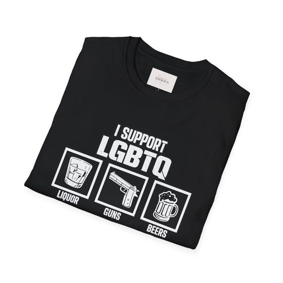 I Support LGBTQ Graphic T-shirt Funny Edgy Liquor Guns Beers