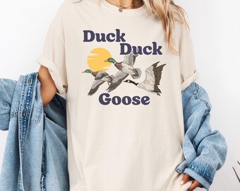 Duck Duck Goose Graphic Tee, Funny Shirt, Unisex Shirt, Outdoor Shirt, Gift for Men, Sarcastic Shirt, Summer Graphic Tee, Camping Shirt