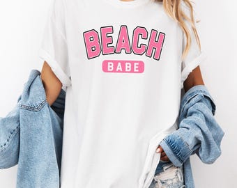 Beach Babe T-Shirt, Summer Shirt, Vacation Shirt, Beach T-shirt, Summer Vibes, Beach Days, Gifts for Her, Casual Wear, Vacation Style