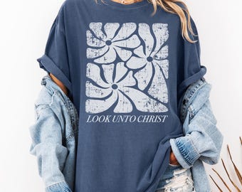 Look Unto Christ Vintage Graphic Tee, Girls Camp Shirt, LDS, Young Women Birthdays, Faith T-shirt, Religious, Youth Theme, Christian Gift