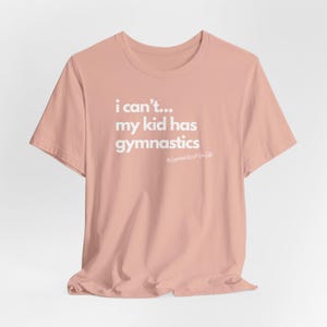 Funny Gymnastics Mom Life Tee: Gymnast Parent Gift Peach