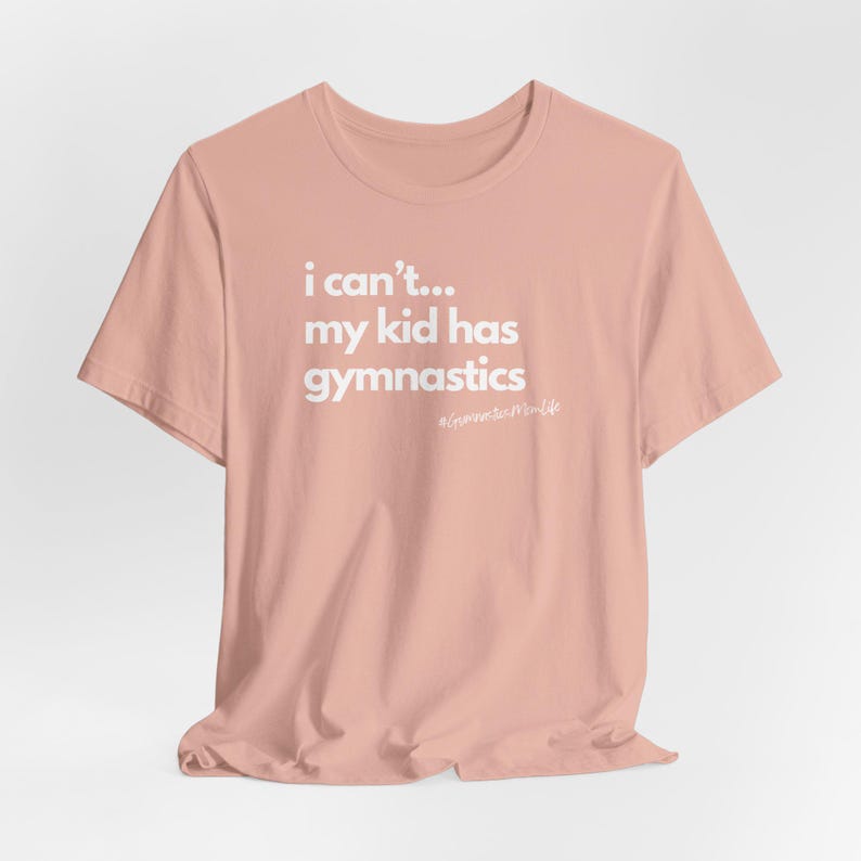 Funny Gymnastics Mom Life Tee: Gymnast Parent Gift Peach