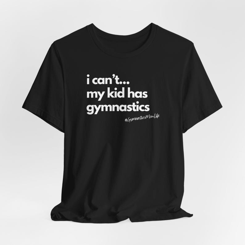 Funny Gymnastics Mom Life Tee: Gymnast Parent Gift Black