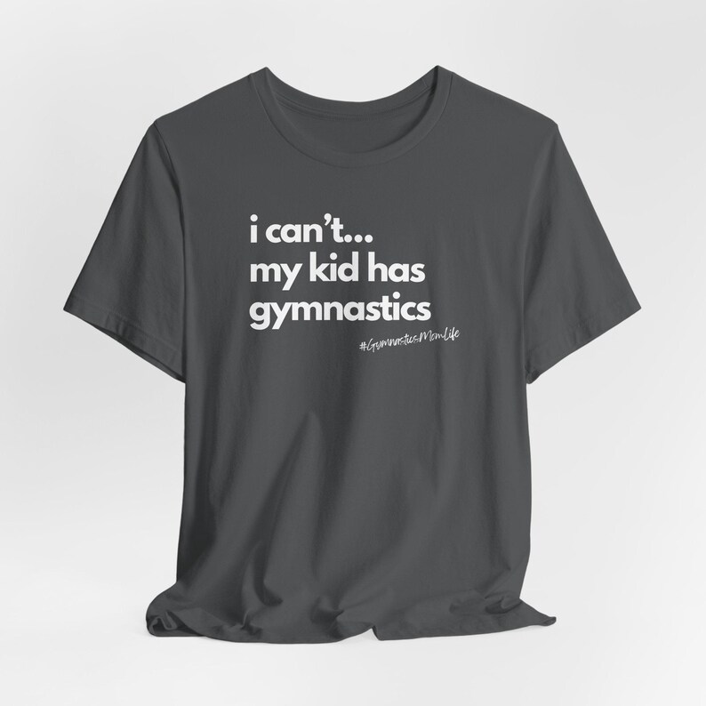 Funny Gymnastics Mom Life Tee: Gymnast Parent Gift Asphalt