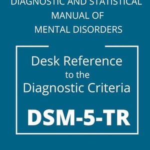 Op de afbeelding: Een turquoise boekomslag met witte tekst. De titel luidt "Diagnostic and Statistical Manual of Mental Disorders". Daaronder worden "Desk Reference to the Diagnostic Criteria" en "DSM-5-TR" weergegeven.