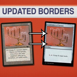May include: Image comparing two versions of a Magic: The Gathering card, "Candelabra of Tawnos." The text "UPDATED BORDERS" is at the top. The cards feature a golden candelabra design with lit candles. The card on the right has a white border.