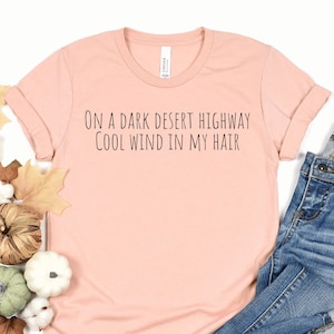 On A Dark Desert Highway Shirt, Desert Shirts, summer shirt, Adventure Shirt, western shirt, wild west shirt, travel shirt