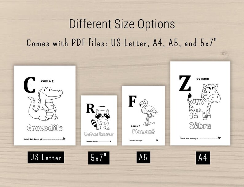 Peut inclure: Illustrations en noir et blanc d'animaux, dont un crocodile, un raton laveur, un flamant rose et un z&egrave;bre, chacun avec une lettre et le mot fran&ccedil;ais &laquo; comme &raquo;. L'image pr&eacute;sente diff&eacute;rentes tailles : US Letter, A4, A5 et 5x7".