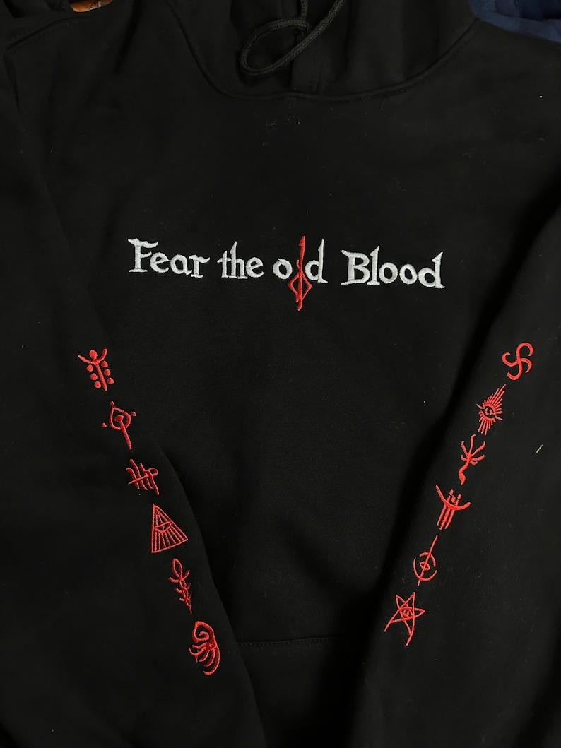 Fear the Old Blood Embroidered Sweatshirt, Bloodborne Gamer Hoodie, Dark Fantasy Horror Game Shirt, Bloodborne Fan Gift image 2