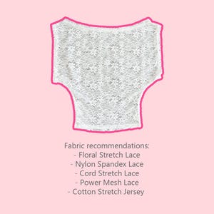 May include: White floral lace garment with a pink outline, set against a light pink background. The image includes text listing fabric recommendations: Floral Stretch Lace, Nylon Spandex Lace, Cord Stretch Lace, Power Mesh Lace, and Cotton Stretch Jersey.