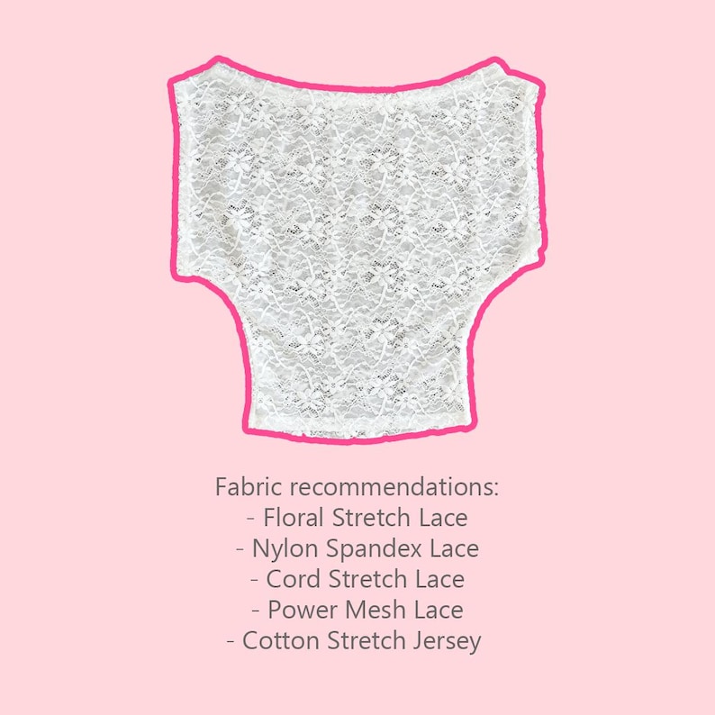 May include: White floral lace garment with a pink outline, set against a light pink background. The image includes text listing fabric recommendations: Floral Stretch Lace, Nylon Spandex Lace, Cord Stretch Lace, Power Mesh Lace, and Cotton Stretch Jersey.
