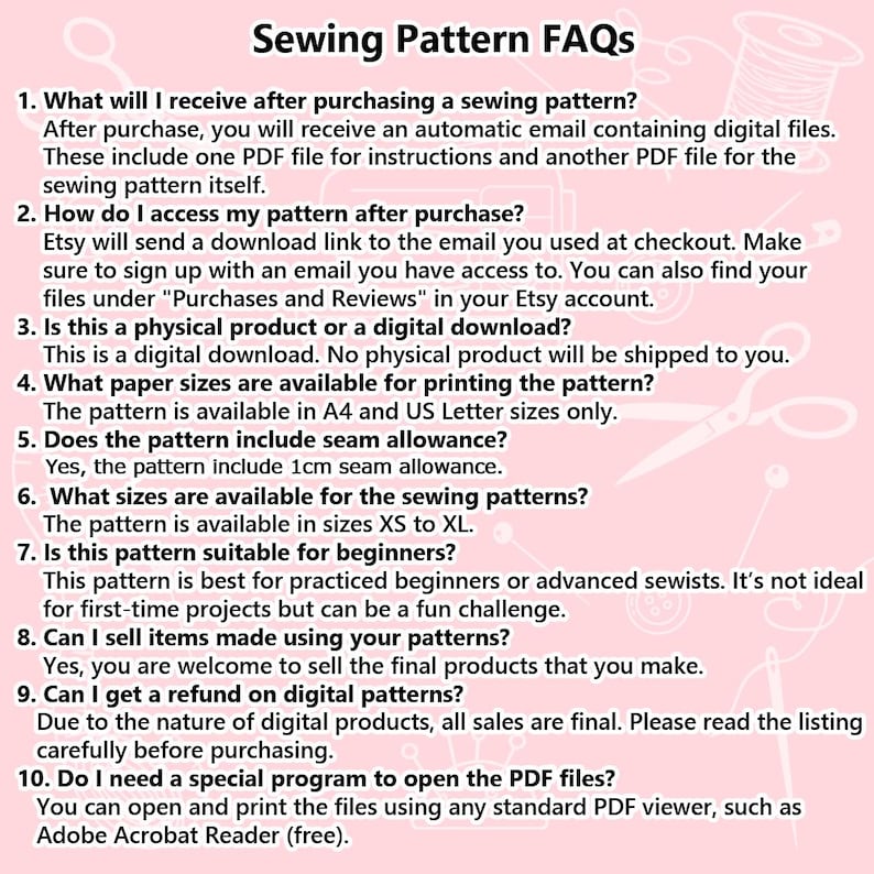 May include: A pink background with the text "Sewing Pattern FAQs" and numbered questions about digital sewing patterns. Includes details on accessing patterns, paper sizes, seam allowance, and selling finished items. The pattern is available in sizes XS to XL.