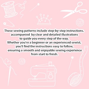May include: Pink background with white illustrations of sewing tools, including scissors, a sewing machine, and a measuring tape. Text reads: "These sewing patterns include step-by-step instructions..." for a smooth sewing experience.