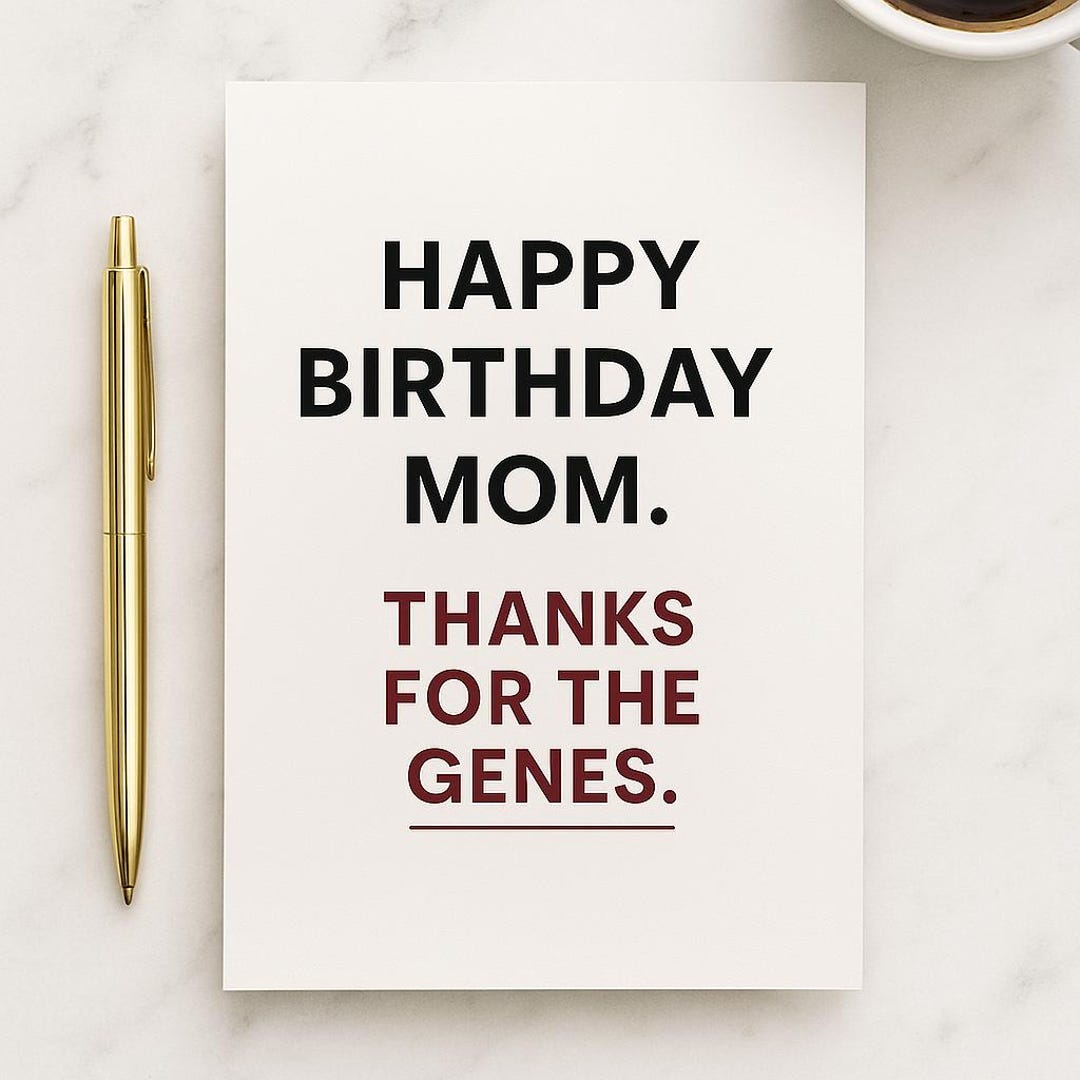 Funny Mom Birthday Card Printable Digital Download Sarcastic Mothers