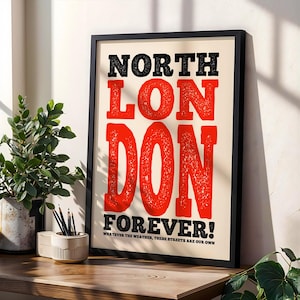 Arsenal North London Forever Print, Football Print, Gunners Poster, Digital Download