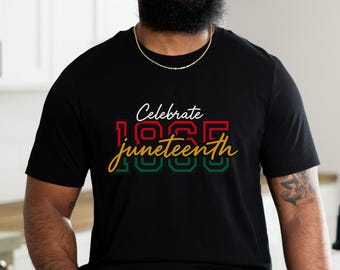 Celebrate 1865 Juneteenth Shirt, Afro Woman Shirt, Juneteenth Shirt, Freedom Shirt, African American Juneteenth Shirt, Black History Shirt