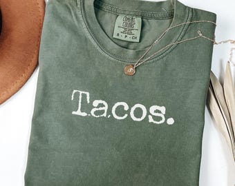 Comfort Colors® Tacos. Shirt, Funny Foodie Tee, Taco Tuesday Shirt, Minimal Graphic Shirt, Gift for Taco Lovers