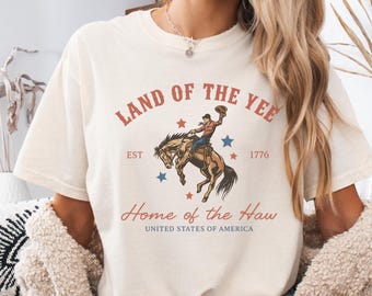 Comfort Colors 4. Juli Shirt, USA Shirt, Fourth of Jul Shirt, Yee Haw Shirt, Cowboy T-Shirt, Western 4.Juli Shirt, Land of the Yee Tee