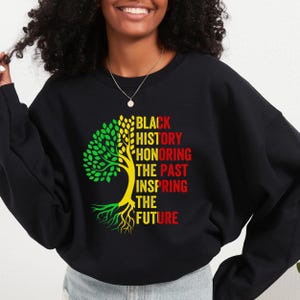 Black History Sweatshirt, Black History Honoring The Past Inspiring The Future Sweatshirt, Black History Month Sweatshirt, Black History