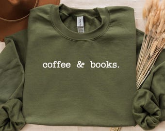 Cute Books Lover Sweatshirt,Coffee & Books Sweatshirt,  Books Club Shirt, Books Lover Gift, Back To School Shirt, Elementary Teacher Shirt