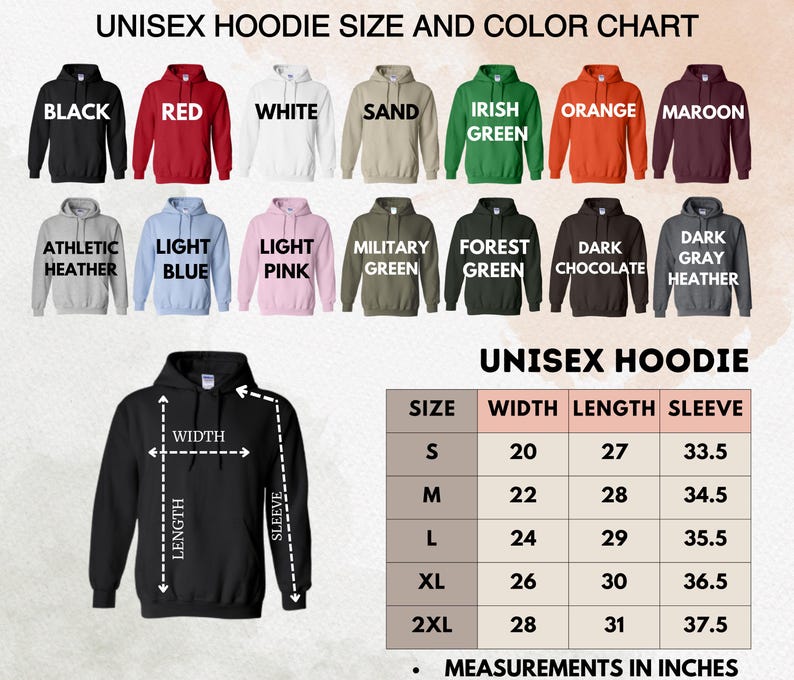May include: A unisex hoodie size and color chart. The chart displays various hoodie colors, including black, red, white, and sand. A black hoodie is shown with measurements in inches. The size chart includes width, length, and sleeve measurements.