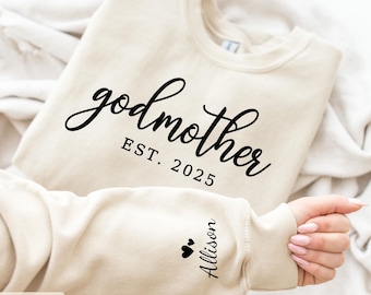 Custom Godmother Est Sweatshirt, Personalized Gift for Godmother Proposal, Baptism Day Gift, Godmother Hoodie, Godmother to Be Crewneck