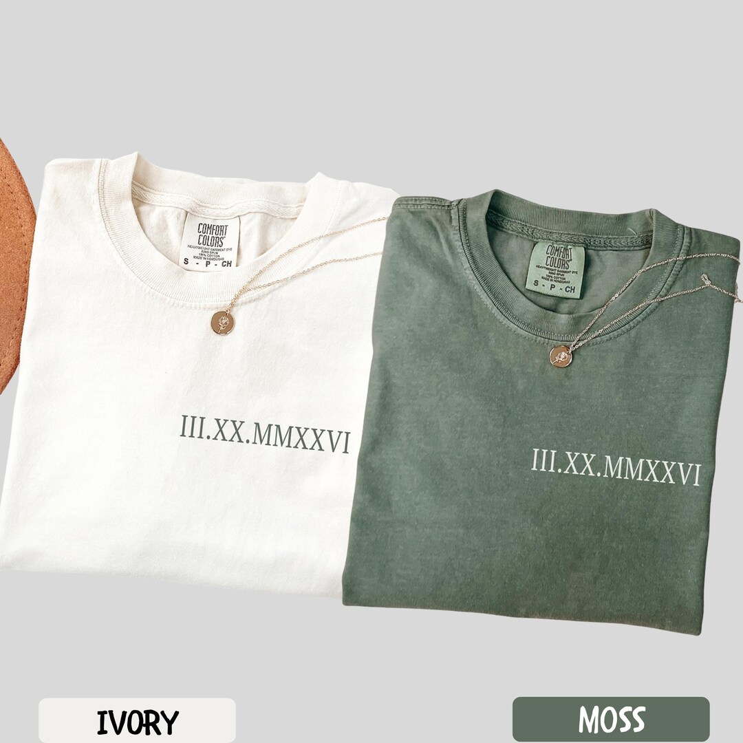 Personalized Roman Numeral Tshirt, Comfort Colors Custom Roman Date ...