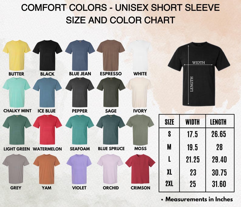 May include: A color chart for unisex short sleeve t-shirts. The chart displays various colors, including Butter, Black, Blue Jean, Espresso, and White. Size chart shows width and length measurements in inches, with sizes ranging from S to 2XL.