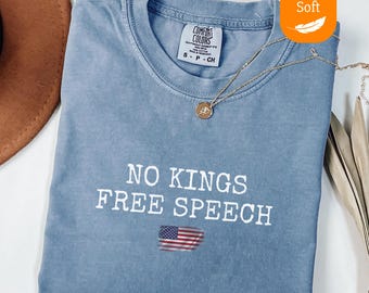 Comfort Colors® No Kings Free Speech Shirt, Anti Trump Shirt, No Kings Shirt, Protest Shirt, Liberal Shirt, Resistance Tee, Rejecting Kings