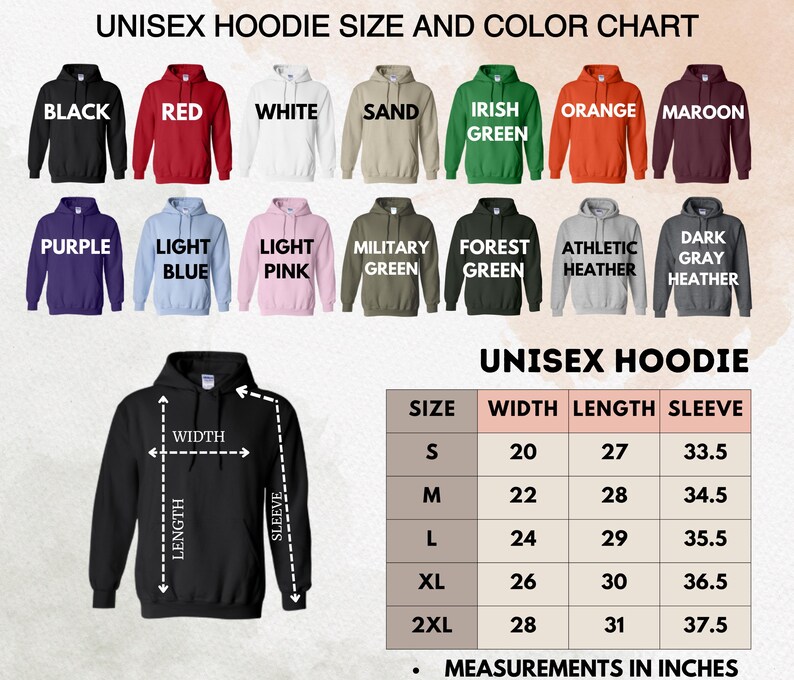 May include: A unisex hoodie size and color chart. The chart displays various hoodie colors, including black, red, white, sand, Irish green, orange, and maroon. Additional colors are purple, light blue, light pink, military green, forest green, athletic heather, and dark gray heather. Measurements are in inches.