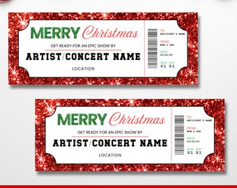 Può includere: Modello di biglietto di Natale stampabile rosso e verde con il testo "Buon Natale" e "Preparati per uno spettacolo epico di Artist/Concert Name". Il biglietto ha campi per il nome del destinatario, da, data, fila e posto a sedere.