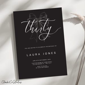 Editable 30th Birthday Invitation Template, digital invite, bow invitation, black and white, thirty, birthday, 30th birthday invite