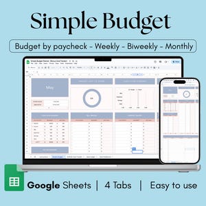 May include: A laptop and smartphone display a budget planner template. The text "Simple Budget" and "Budget by paycheck - Weekly - Biweekly - Monthly" are at the top. The Google Sheets logo and the words "4 Tabs | Easy to use" are at the bottom.