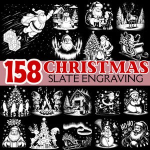 May include: Black and white illustrations of Christmas scenes, including Santa Claus, snowmen, reindeer, and elves. The text "158 CHRISTMAS SLATE ENGRAVING" is displayed in red and white. The images are in a variety of styles.